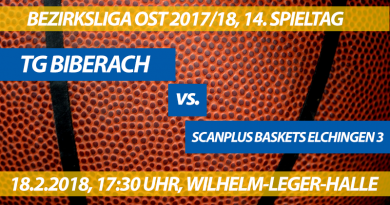 Spielvorschau: TG Biberach - ScanPlus Baskets Elchingen 3, 14. Spieltag, Bezirksliga Ost 2017/18